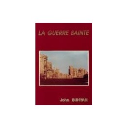 "La guerre sainte" par John Bunyan "La guerre sainte" par John Bunyan