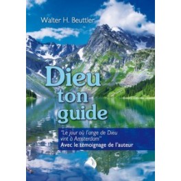 "Dieu ton guide" par Walter H. Beuttler