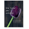 "Une tulipe peu ordinaire" par Egbert Egberts