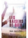 "Les baisers de Dieu" par Paul Ballière
