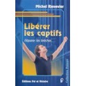 "Libérer les captifs" par Michel Renevier