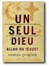 "Un seul Dieu: Allah ou Jésus" par Nabeel Qureshi