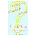 "Pourquoi, comment, quand: Lire la Bible" par Claude Parizet