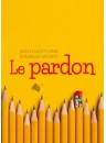 "Le pardon" par Jean-Claude Florin et Dominique Mourot