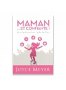"Maman ... et confiante" par Joyce Meyer