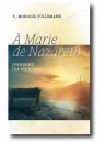 "A Marie de Nazareth" par soeur Monique Fullemann