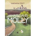 "Jamais sans Molly" par Isabelle Davy