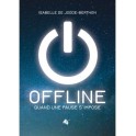"Offline - Quand une pause s'impose" par Isabelle de Joode-Berthon