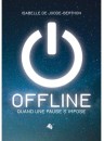 "Offline - Quand une pause s'impose" par Isabelle de Joode-Berthon