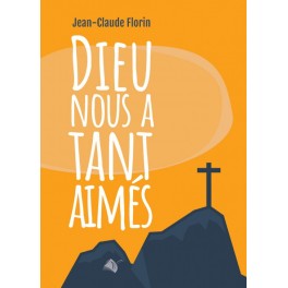 "Dieu nous a tant aimé" par Jean-Claude Florin
