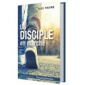 "Un disciple en marche" par Luc Favre