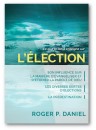 "Ce que la Bible enseigne sur l'élection" par Roger P. Daniel