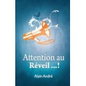 "Attention au réveil" par Alain André