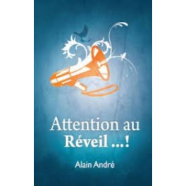 "Attention au réveil" par Alain André
