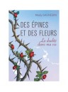 "Des épines et des fleurs" par Mady Gagnebin