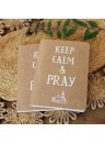 "Carnet de notes : "Keep calm & Pray"