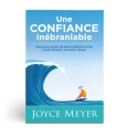 "Une confiance inébranlable" par Joyce Meyer