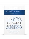 "Les bons leaders se posent les bonnes questions" par John C. Maxwell