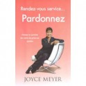 "Rendez-vous service ... Pardonnez" par Joyce Meyer