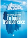 "En toute transparence" par Patrick Salafranque