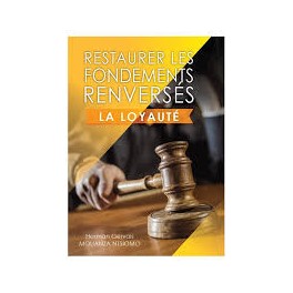 "Restaurer les fondements renversés - la loyauté" par Hermann Gervais et Mouanza Ntsiomo
