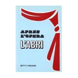"Après l'opéra: L'abri" par Betty Carlson