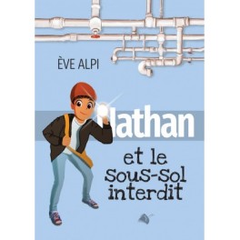 "Nathan et le sous-sol interdit" par Eve Alpi