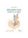"Résurrection - l'essentiel de la vie chrétienne" par Eugène Rard