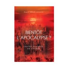 "Bientôt l'Apocalypse" par Pierre Mbali Lusasa