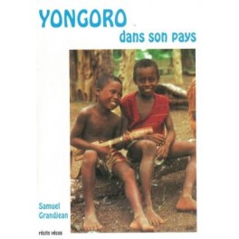 "Yongoro dans son pays" par Samuel et Hélène Grandjean