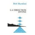 "La direction divine" par Bob Mumford
