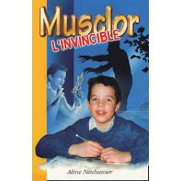 "Musclor l'invincible" par Aline Neuhauser