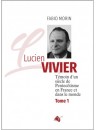"Lucien Vivier - Tome 1" par Fabio Morin
