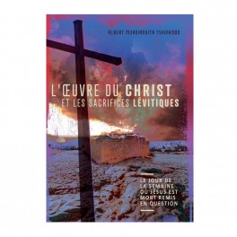 "L'oeuvre du Christ et les sacrifices lévitiques" par Albert Muadianyita Tshinkobo