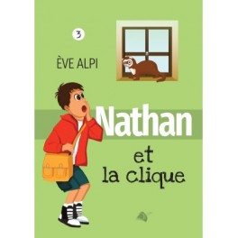 "Nathan et la clique" par Eve Alpi