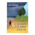 "Le parcours et la valeur d'une vie" par José Ventadour