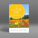 "Une nouvelle vie" par Joyce Meyer