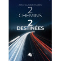"2 chemins, 2 destinées" par Jean-Claude Florin