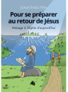 "Pour se préparer au retour de Jésus" par Jonathan Pira