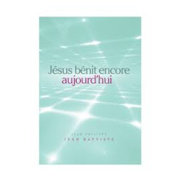 "Jésus bénit encore aujourd'hui" par Jean-Philippe Jean-Baptiste