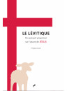 "Le Lévitique, un puissant projecteur sur l'oeuvre de Jésus" par Philippe André