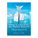 "Sous l'onction du Saint Esprit" par Marie_josé Pépé