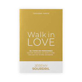 "Walk in love - troisième partie" par Jérémy Sourdril