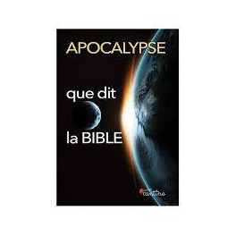 "Apocalypse: Que dit la Bible?" par Fantine