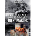 "La négligence, un mal aux conséquences inestimables" par Hidalgo Delbeau