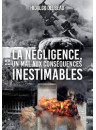 "La négligence, un mal aux conséquences inestimables" par Hidalgo Delbeau