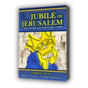 "Jubilé de Jérusalem - discerner les derniers temps" par Fabienne Petit