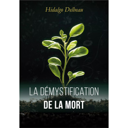 "La démystification de la mort" par Hidalgo Delbeau