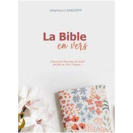"La Bible en vers - d'après les Psaumes de David" par Stéphane Langhoff