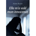 "Elle m'a volé mon innocence" par Arlette Ruchti